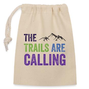 The Trails Are Calling - Closable cotton gift bag (14x20cm) - nature - Front