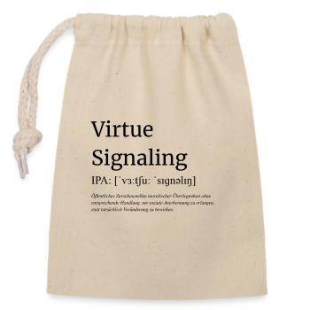 Virtue_Signaling - Verschließbarer Geschenkbeutel aus Baumwolle (14x20cm) - Natur - Vorne