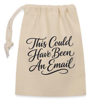 Sarcasme dans le travail quotidien – Cela aurait aussi pu être un l - Sac cadeau en coton avec cordon (14 x 20 cm) - nature - Devant
