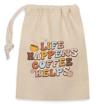 Life Happens Kaffee hilft - Verschließbarer Geschenkbeutel aus Baumwolle (14x20cm) - Natur - Vorne