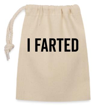 I Farted - Closable cotton gift bag (14x20cm) - nature - Front