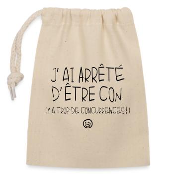 Humour Phrase drôle Punchline Etre con Insolent - Sac cadeau en coton avec cordon (14 x 20 cm) - nature - Devant