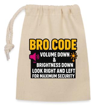 Bro-Code-Lautstärke runter, schau nach rechts, links, witzig, - Verschließbarer Geschenkbeutel aus Baumwolle (14x20cm) - Natur - Vorne