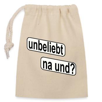 Unpopular So what? Rebellious statement - Closable cotton gift bag (14x20cm) - nature - Front