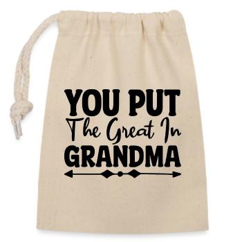 You Put The Great In Grandma - Verschließbarer Geschenkbeutel aus Baumwolle (14x20cm) - Natur - Vorne