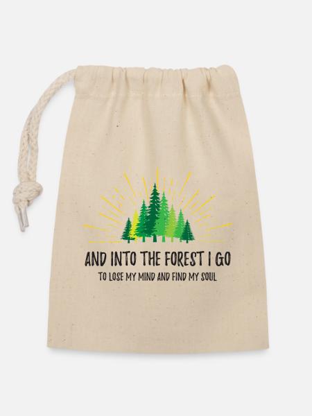 And Into The Forest I Go - Closable cotton gift bag (14x20cm) - nature