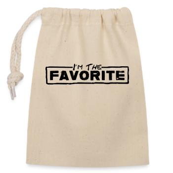 I'm The Favorite - Funny Gift - Closable cotton gift bag (14x20cm) - nature - Front