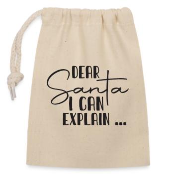 Dear Santa I Can Explain - Verschließbarer Geschenkbeutel aus Baumwolle (14x20cm) - Natur - Vorne
