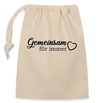 Gemeinsam für immer - Verschließbarer Geschenkbeutel aus Baumwolle (14x20cm) - Natur - Vorne