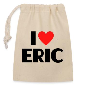 I love Eric Rotes Herz Liebe Fan Geschenk - Verschließbarer Geschenkbeutel aus Baumwolle (14x20cm) - Natur - Vorne