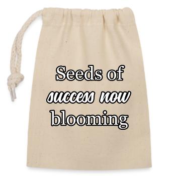 Success Blooming : Graines de l’art de la croissance de la réussite - Sac cadeau en coton avec cordon (14 x 20 cm) - nature - Devant