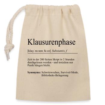 Unispruch "Klausurenphase" Geschenk, Studenten - Verschließbarer Geschenkbeutel aus Baumwolle (14x20cm) - Natur - Vorne