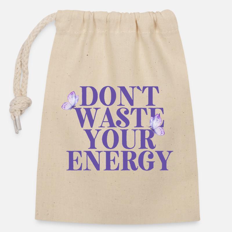 Dont Waste Your Energy - Verschließbarer Geschenkbeutel aus Baumwolle (14x20cm) - Natur