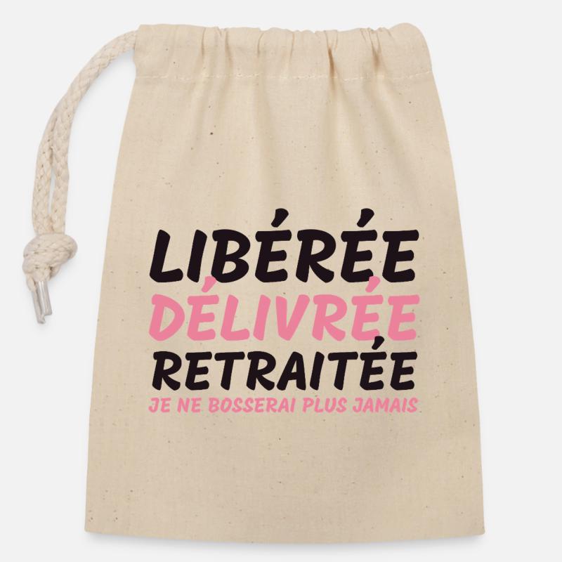 Libérée délivrée retraitée - cadeauhumour retraite - Sac cadeau en coton avec cordon (14 x 20 cm) - nature