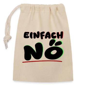 Einfach nein/NÖ - Verschließbarer Geschenkbeutel aus Baumwolle (14x20cm) - Natur - Vorne