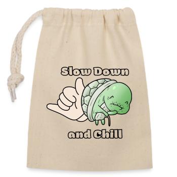 Slow Down and Chill - Closable cotton gift bag (14x20cm) - nature - Front