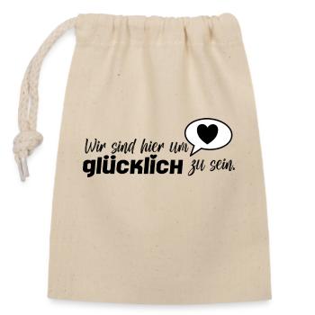 Glücklich sein- Entdecke das Glück! - Verschließbarer Geschenkbeutel aus Baumwolle (14x20cm) - Natur - Vorne