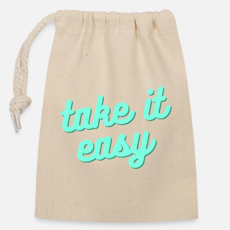 Take it easy – Entspannter Lifestyle Spruch - Verschließbarer Geschenkbeutel aus Baumwolle (14x20cm) - Natur