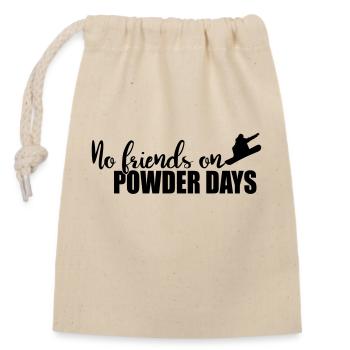 No Friends on Powder Days - Closable cotton gift bag (14x20cm) - nature - Front