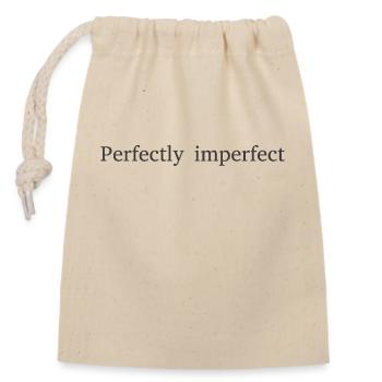 Perfectly imperfect - Closable cotton gift bag (14x20cm) - nature - Front