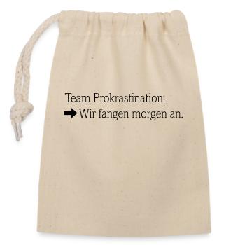 Team Prokrastination - Verschließbarer Geschenkbeutel aus Baumwolle (14x20cm) - Natur - Vorne