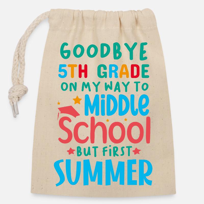 Farewell to 5th grade - Hello middle school - Closable cotton gift bag (14x20cm) - nature