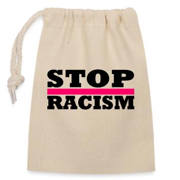 Stop Racism - Verschließbarer Geschenkbeutel aus Baumwolle (14x20cm) - Natur - Vorne