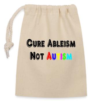 Cure Ableism Not Autism T-Shirt - Closable cotton gift bag (14x20cm) - nature - Front