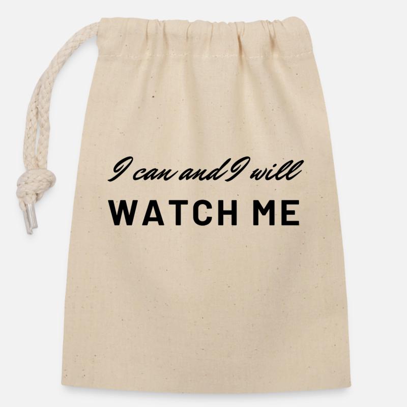 I can and I will, Watch Me - Closable cotton gift bag (14x20cm) - nature