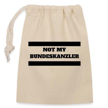 "Not my Bundeskanzler" - Verschließbarer Geschenkbeutel aus Baumwolle (14x20cm) - Natur - Vorne