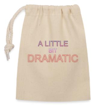 A Little Bit Dramatique genre diva queen spécial - Sac cadeau en coton avec cordon (14 x 20 cm) - nature - Devant