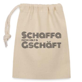 Schaffa isch halt a Gschäft - Verschließbarer Geschenkbeutel aus Baumwolle (14x20cm) - Natur - Vorne