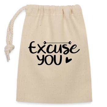 Excuse You - Closable cotton gift bag (14x20cm) - nature - Front