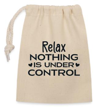 Relax Nothing Is Under Control - Sac cadeau en coton avec cordon (14 x 20 cm) - nature - Devant