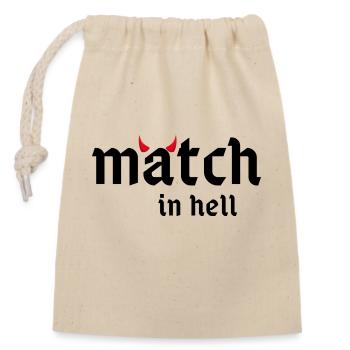 match in hell - Verschließbarer Geschenkbeutel aus Baumwolle (14x20cm) - Natur - Vorne