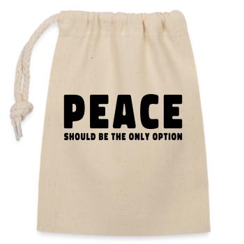 Peace no war gift - Closable cotton gift bag (14x20cm) - nature - Front