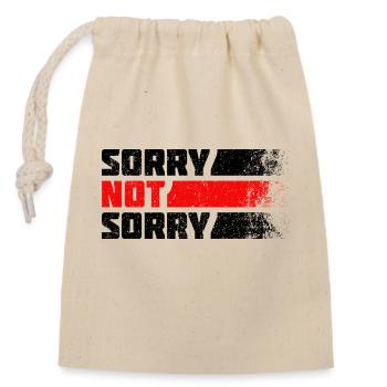 Sorry Not Sorry. Ironic and Funny Design - Closable cotton gift bag (14x20cm) - nature - Front