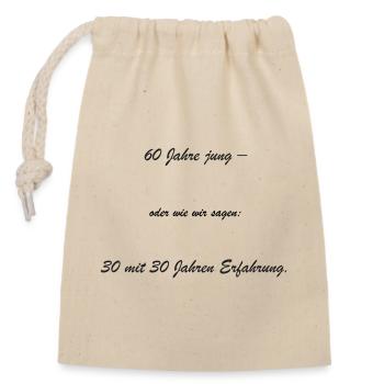 60 years young – 30 years of experience - Closable cotton gift bag (14x20cm) - nature - Front