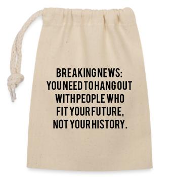 Motivational saying - Closable cotton gift bag (14x20cm) - nature - Front