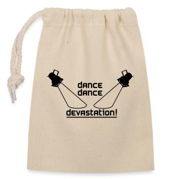 Dance Dance Devastation - Verschließbarer Geschenkbeutel aus Baumwolle (14x20cm) - Natur - Vorne