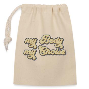mon corps mon choix féminisme femmes femmes - Sac cadeau en coton avec cordon (14 x 20 cm) - nature - Devant