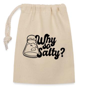 Why so salty? - Closable cotton gift bag (14x20cm) - nature - Front