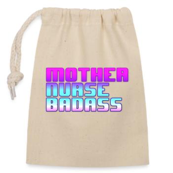 Mother Nurse Badass - Verschließbarer Geschenkbeutel aus Baumwolle (14x20cm) - Natur - Vorne