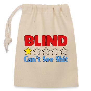 Blind Can't See Shit - Closable cotton gift bag (14x20cm) - nature - Front