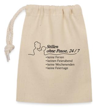 Stillen ohne Pause, 24/7 - Verschließbarer Geschenkbeutel aus Baumwolle (14x20cm) - Natur - Vorne