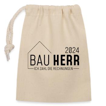 Bauherr 2024 - Ich zahl die Rechnungen - Verschließbarer Geschenkbeutel aus Baumwolle (14x20cm) - Natur - Vorne