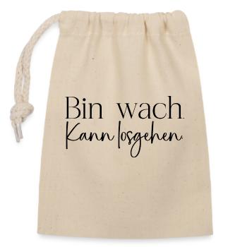 Bin wach - Verschließbarer Geschenkbeutel aus Baumwolle (14x20cm) - Natur - Vorne