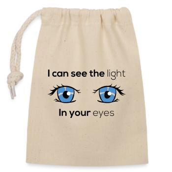 I can see the light in your eyes / Valentinstag - Closable cotton gift bag (14x20cm) - nature - Front