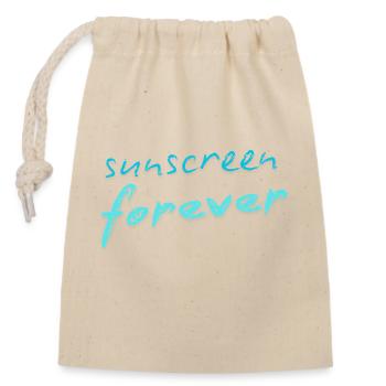 Sunscreen forever - Closable cotton gift bag (14x20cm) - nature - Front