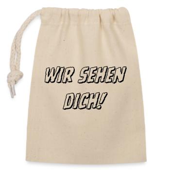 wir sehen Dich weiß 1 - Verschließbarer Geschenkbeutel aus Baumwolle (14x20cm) - Natur - Vorne